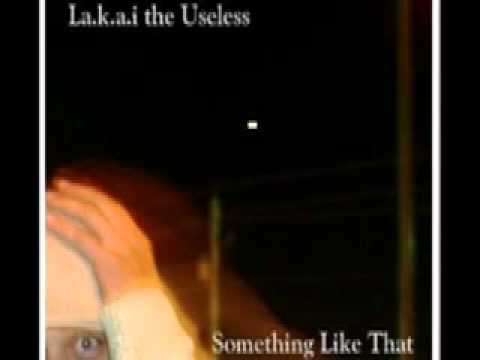 Lakai the useless 