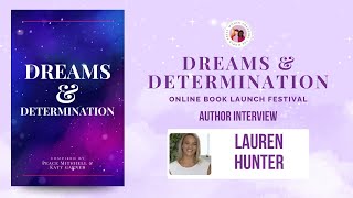 Lauren Hunter | Author Interview | Dreams and Determination