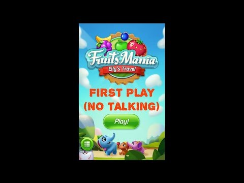 Fruits Mania: Elly's Travel - fun match 3 game with nice graphics! First play (no talking)