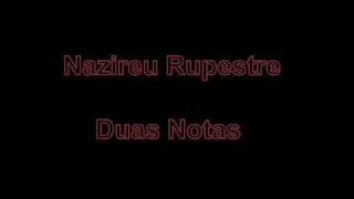 Nazireu Rupestre - Duas Notas