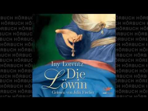 Die Löwin  Hörbuch von Iny Lorentz Roman mp4