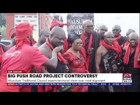 Big Push Controversy: Nkusukum Traditional Council asserts territorial claim over road alignment