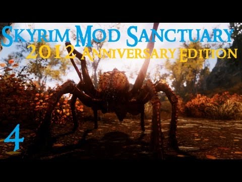 Skyrim Mod Sanctuary : 2012 Anniversary Edition part 4