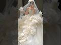 6 Most Beautiful Wedding Dress Ever Runway Dress Fashion Shortvideos Viralvideo Weddingdress