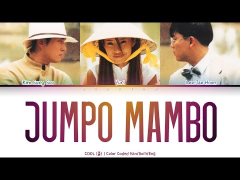 COOL (쿨) - Jumpo Mambo [Color Coded Lyrics Han/Rom/Eng]