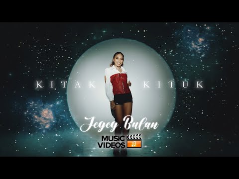 J E G E G  B U L A N ** " K I T A K - K I T U K "
