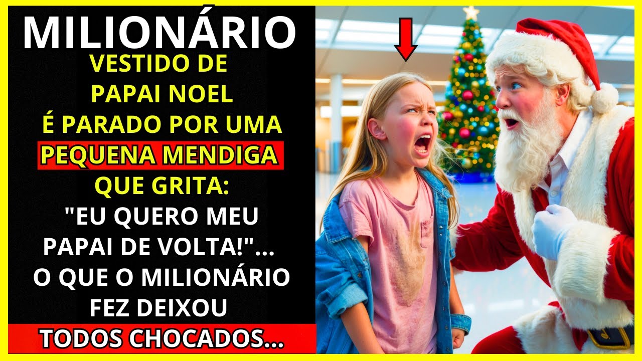 PEQUENA MENDIGA GRITA AO MILIONÁRIO VESTIDO DE PAPAI NOEL: "EU QUERO MEU PAPAI DE VOLTA!"