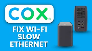 Cox Panoramic Wi-Fi Slow Ethernet ⚡ Quick Fix Step by Step