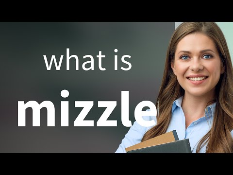 Mizzle | MIZZLE meaning