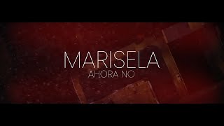 Ahora No Music Video