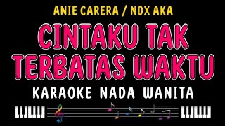 Download lagu CINTAKU TAK TERBATAS WAKTU - Karaoke Nada Wanita [ NDX AKA ] mp3