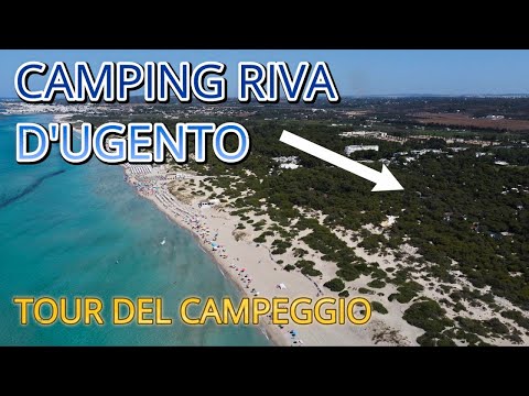 CAMPING RIVA D'UGENTO - THE COMPLETE TOUR