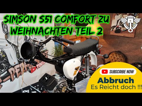 Simson S51 Comfort vom Weihnachtsmann Teil 2 NIX PASST ICH BRECHE AB.DER GRINCH WAR DA