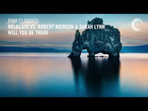 Re:Locate vs Robert Nickson & Sarah Lynn - Will You Be There [RNM CLASSICS] + LYRICS