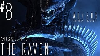 Aliens: Colonial Marines - Walkthrough - Part 8 - [The Raven] - Alien Vs. Machine