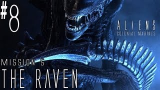 Aliens: Colonial Marines - Walkthrough - Part 8 - [The Raven] - Alien Vs. Machine