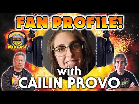 KISS ARMY NATION PODCAST Ep. 196 - Fan Profile with Cailin Provo