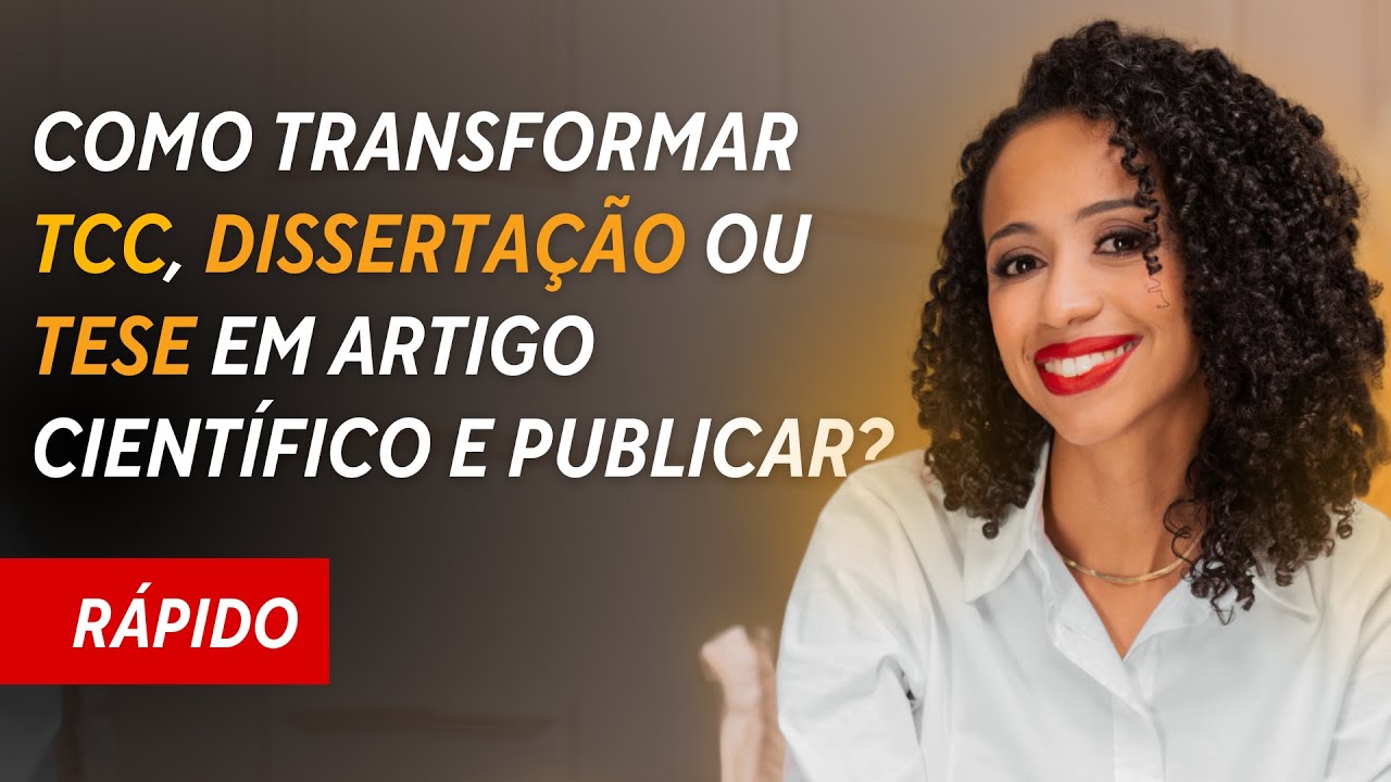 O Passo-a-Passo que Utilizei para Transformar Minha Tese em 5 Artigos Publicados (GUIA COMPLETO)
