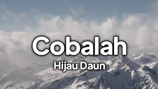 Download lagu Hijau Daun Cobalah... mp3