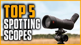 Best Spotting Scopes | Top 5 Best Spotting Scope for Hunting 2024