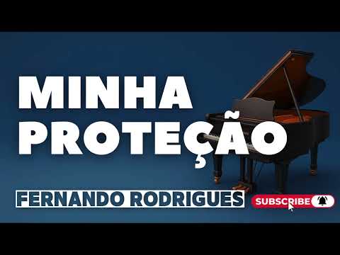 MINHA PROTEÇÃO (Fernando Rodrigues) Piano Cover