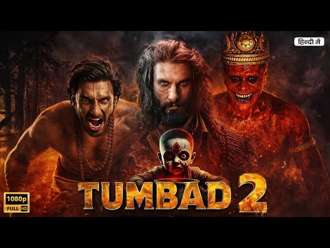 TUMBBAD 2 Full Movie in Hindi | Ranveer Singh | Mohammad Samad | Latest Bollywood Action Full Movies