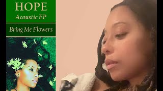 Hope - &quot;Bring Me Flowers&quot; w-Lyrics (2010)