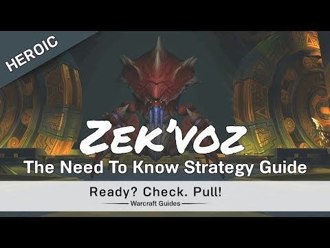 Zek'voz - Heroic/Normal - Strategy Guide - Uldir