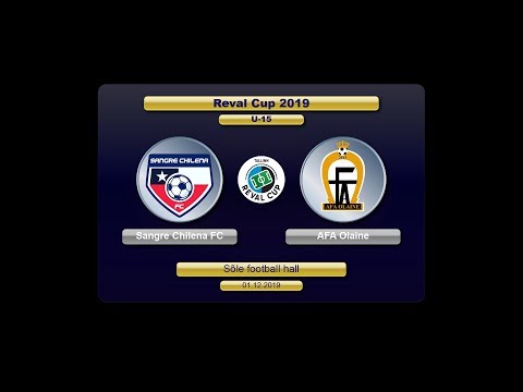 U-15 Sangre Chilena FC(SE) – AFA Olaine(LV) (Reval Cup 2019)