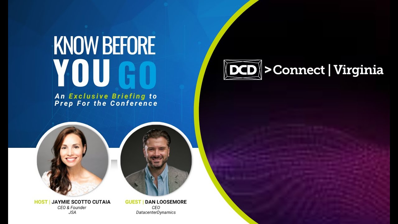 Know Before You Go | DCD Connect Virginia 2024 - A Digital Infrastructure Conference Briefing