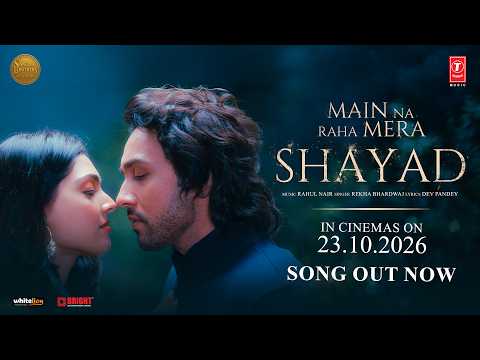 Shayad — watch video