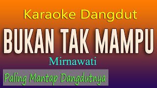 Download lagu Dangdut Karaoke IS NOT ABLE TO - Mirnawati - The Most Excellent Dangdut mp3 Download lagu Dangdut Karaoke IS NOT ABLE TO - Mirnawati - The Most Excellent Dangdut mp3
