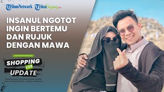 Meski Dituding Selingkuh, Insanul Fahmi Ngotot Ingin Bertemu dan Rujuk dengan Mawa