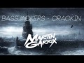 Bassjackers-Crackin (Martin Garrix Edit)[HD ...