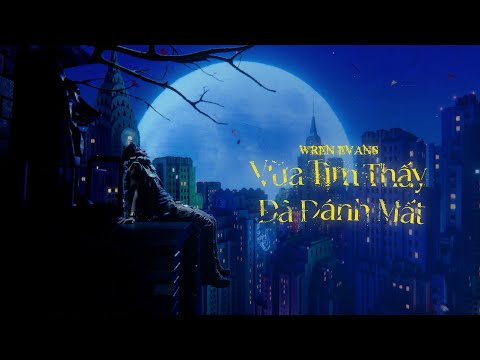 WREN EVANS - Vừa Tìm Thấy Đã Đánh Mất | NỔ The Album (ft. itsnk)