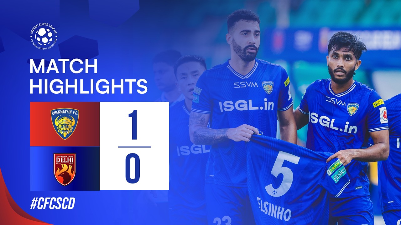 Chennaiyin vs Sporting Delhi Highlights