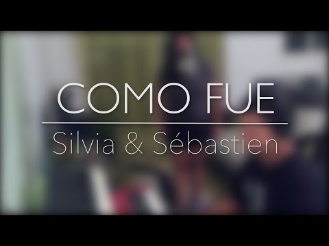 Como fue - Silvia y Sebastien (acoustico)