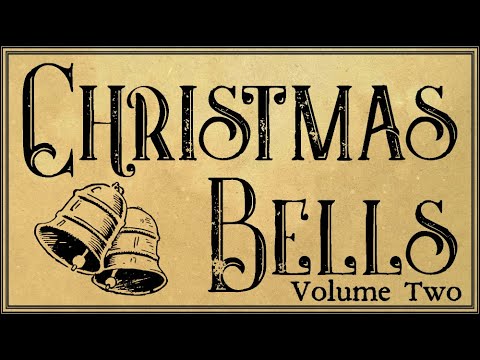 Christmas Bells Volume 2