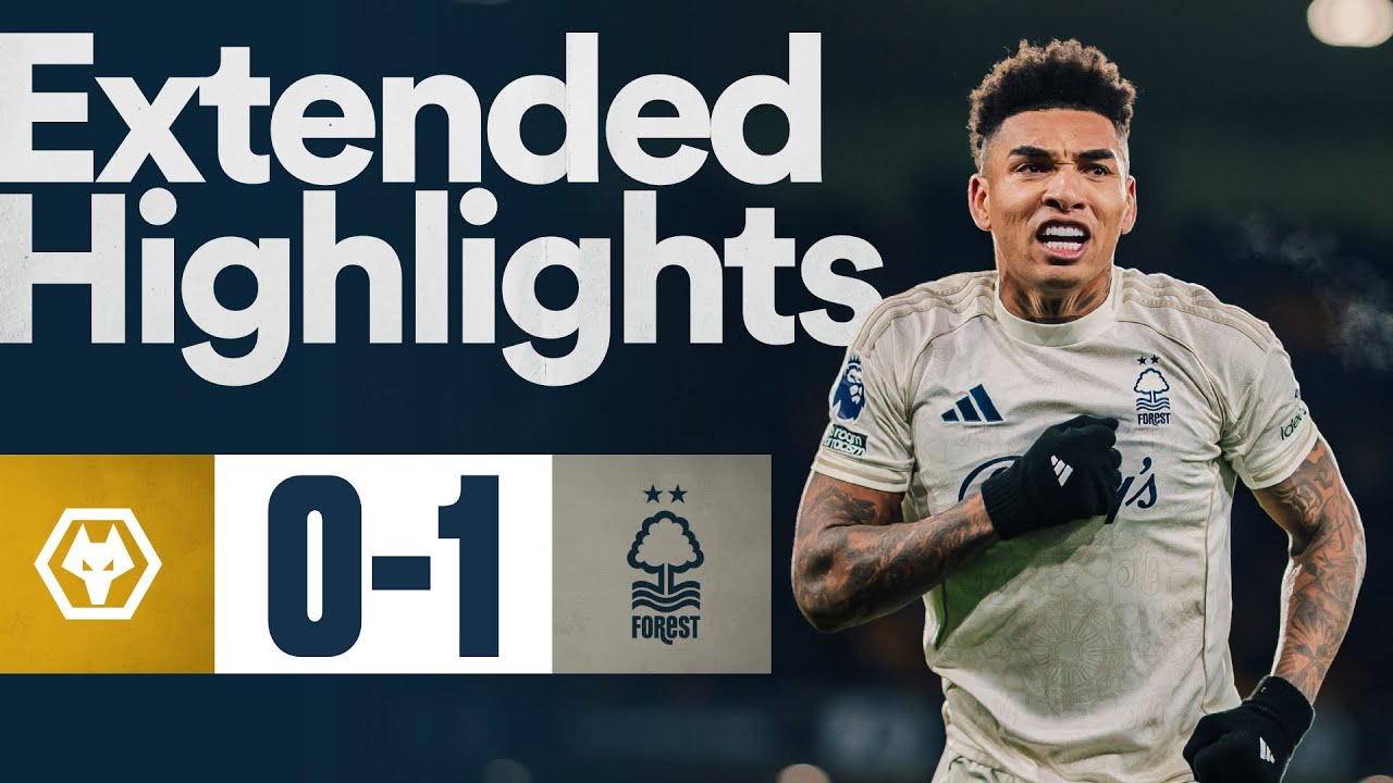 Wolverhampton vs Nottingham Forest Highlights