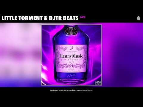 Little Torment & DJTR Beats - ABG (Audio