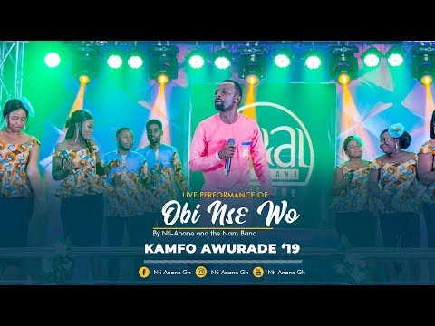 Obi Nsɛ Wo - Min. Nti-Anane (KAMFO AWUARADE 2019)