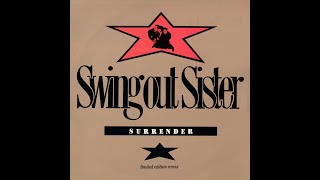 Swing Out Sister - Surrender - Roadrunner Mix '87