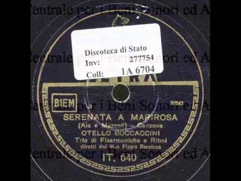 Otello Boccaccini - Serenata a Marirosa (con testo).wmv