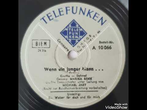 Wenn ein junger Mann... / Michael Jary & großes Tanzorchester, Gesang: Marika Rökk