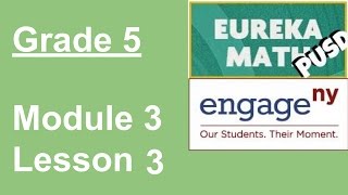 Eureka Math Grade 5 Module 3 Lesson 3 (updated)