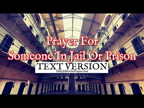 Prayer For Someone In Jail Or Prison (Text Version - No Sound) Video