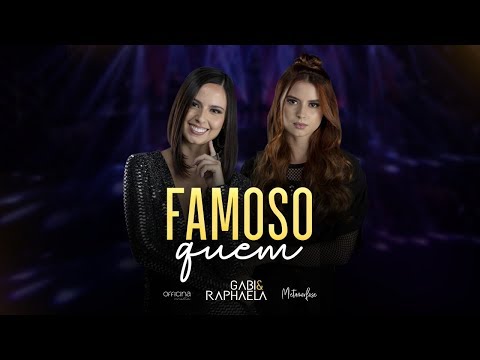 Gabi e Raphaela - Famoso Quem - DVD #Metamorfose