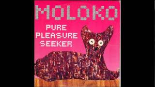 MOLOKO - Pure Pleasure Seeker (Oscar G&#39;s Deeper Dub) 2000