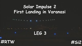 preview picture of video 'Solar Impulse 2 First Landing in Varanasi'