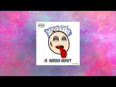 01. HOODIES - Wanna Money (Official Audio) Album "MODE ON"